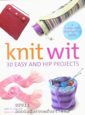 Seller image for Knit Wit 30 Easy and Hip Projects for sale by booksforcomfort