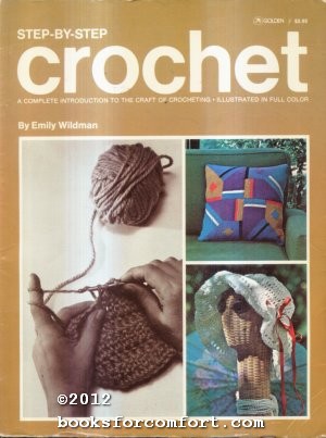 Immagine del venditore per Step-By-Step Crochet venduto da booksforcomfort