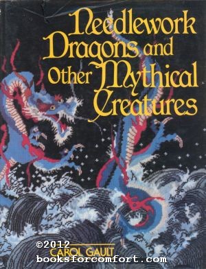 Seller image for Needlework Dragons and Other Mythical Creatures for sale by booksforcomfort