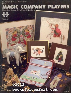 Seller image for Michel & Co Presents: the Magic Company Players Counted Cross-Stitch and Quilting for sale by booksforcomfort