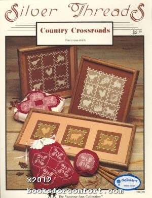 Seller image for Silver Threads Country Corssroads Filet Cross Stitch VAC 706 for sale by booksforcomfort