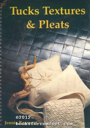 Bild des Verkufers fr Tucks Textures & Pleats zum Verkauf von booksforcomfort