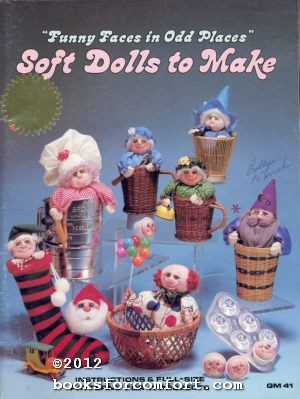 Seller image for Funny Faces in Odd Places Soft Dolls to Make GM41 for sale by booksforcomfort