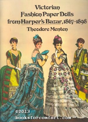 Imagen del vendedor de Victorian Fashion Paper Dolls from Harpers Bazar 1867-1898 a la venta por booksforcomfort