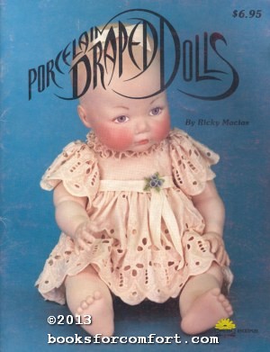 Seller image for Porcelain Draped Dolls for sale by booksforcomfort