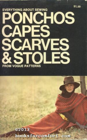 Seller image for Everything About Sewing Ponchos Capes Scarves & Stoles From Vogue Patterns for sale by booksforcomfort