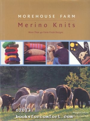 Image du vendeur pour Morehouse Farm Merino Knits: More Than 40 Farm Fresh Designs mis en vente par booksforcomfort