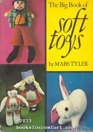 Seller image for The Big Book of Soft Toys for sale by booksforcomfort
