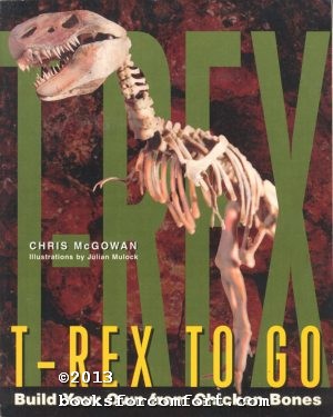 Imagen del vendedor de T-Rex To Go, Build Your Own from Chicken Bones a la venta por booksforcomfort