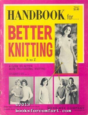 Bild des Verkufers fr Handbook for Better Knitting A to Z zum Verkauf von booksforcomfort