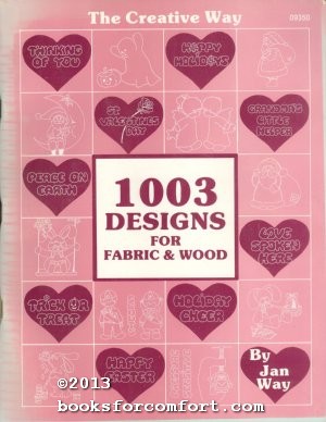 Bild des Verkufers fr The Creative Way 1003 Designs for Fabric & Wood zum Verkauf von booksforcomfort
