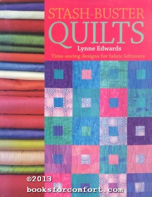 Seller image for Stash-Buster Quilts: Time-saving designs for fabric leftovers for sale by booksforcomfort