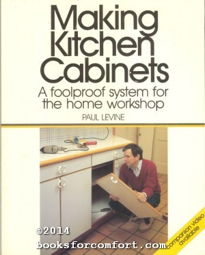 Imagen del vendedor de Making Kitchen Cabinets: A foolproof system for the home workshop a la venta por booksforcomfort