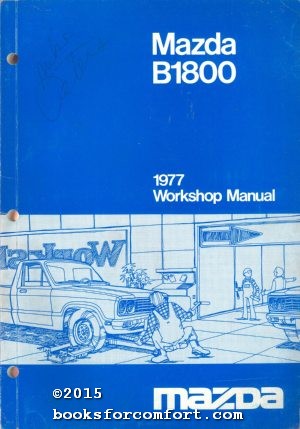 Seller image for Mazda B1800 1977 Workshop Manual for sale by booksforcomfort
