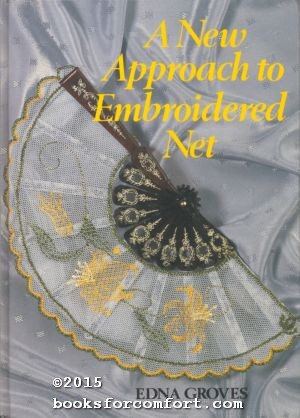 Immagine del venditore per A New Approach to Embroidered Net venduto da booksforcomfort