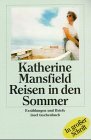 Reisen in den Sommer . Erzählungen und Briefe. Ausgew. von Gesine Dammel.