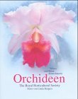 Orchideen. The Royal Horticultural Society. Wilma und Brian Rittershausen. Fotos von Linda Burges...