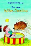 Der neue Witze-Omnibus. Mit Vignetten von Erhard Dietl.