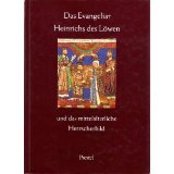 Das Evangeliar Heinrichs des Löwen und das mittelalterliche Herrscherbild . Ausstellung, 18. März...