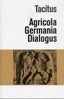Agricola. Germania. Dialogus. Die historischen Versuche. Übersetzt von Karl Büchner.