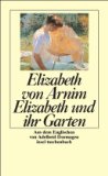 Elizabeth und ihr Garten. Roman. Aus dem Engl. von Adelheid Dormagen.