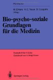 Bio-psycho-soziale Grundlagen für die Medizin. Festschrift für Helmut Enke. Geleitwort von Anneli...