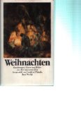 Weihnachten . Erzählungen, Lieder und Bilder aus alter und neuer Zeit. Ausgewählt von Gottfried N...