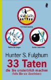 33 Taten, die Sie unsterblich machen (falls Sie sie überleben). Aus dem Engl. von Thomas Bertram.