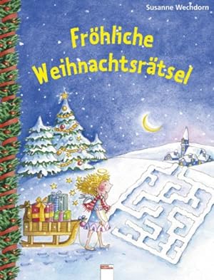 Fröhliche Weihnachtsrätsel. Illustriert von Susanne Wechdorn.