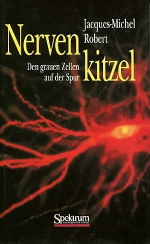 Nervenkitzel . Den grauen Zellen auf der Spur. Aus dem Franz. übers. von Bettina Gleissenberger u...