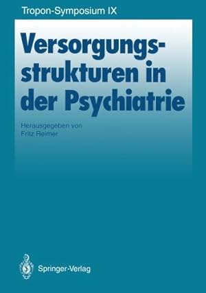 Versorgungsstrukturen in der Psychiatrie . Mit 15 Abbildungen und 20 Tabellen.