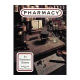 Pharmacy: An Illustrated History.