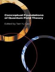 Conceptual Foundations of Quantum Field Theory.