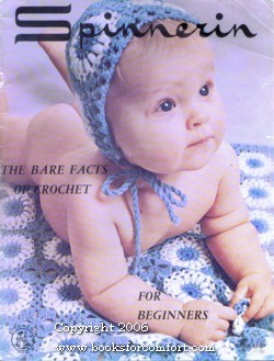 Seller image for Spinnerin The Bare Facts of Crochet For Beginners Vol 109 for sale by booksforcomfort