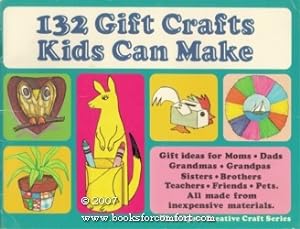 Bild des Verkufers fr 132 Gift Crafts Kids Can Make zum Verkauf von booksforcomfort