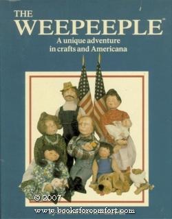 Seller image for The Weepeeple, A unique adventure in crafts and Americana for sale by booksforcomfort