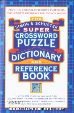 Seller image for The Simon & Schuster Super Crossword Puzzle Dictionary and Reference Book for sale by booksforcomfort