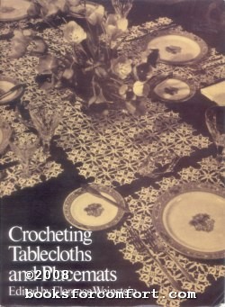 Seller image for Crocheting Tablecloths and Placemats for sale by booksforcomfort