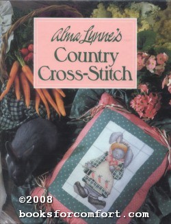 Seller image for Alma Lynnes Country Cross-Stitch for sale by booksforcomfort