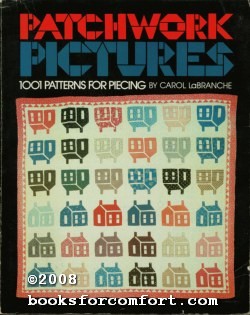 Seller image for Patchwork Pictures: 1001 Patterns for Piecing for sale by booksforcomfort
