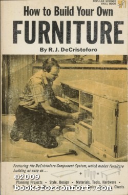 Seller image for How to Build Your Own Furniture for sale by booksforcomfort