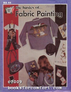 Immagine del venditore per The Basics of Fabric Painting HA44 venduto da booksforcomfort