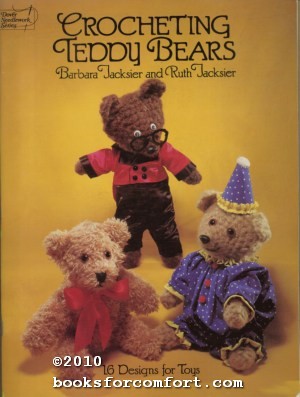 Bild des Verkufers fr Crocheting Teddy Bears, 16 Designs for Toys zum Verkauf von booksforcomfort