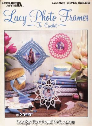Image du vendeur pour Lacy Photo Frames To Crochet Leaflet 2214 mis en vente par booksforcomfort