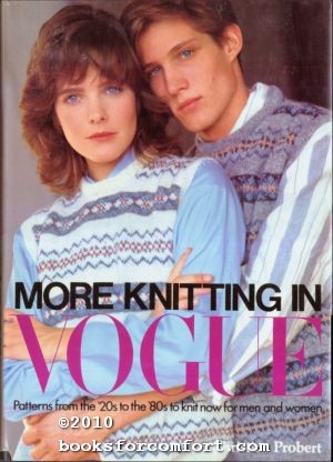 Seller image for More Knitting in Vogue: Patterns from the '20s to the '80s to knit now for men and women for sale by booksforcomfort