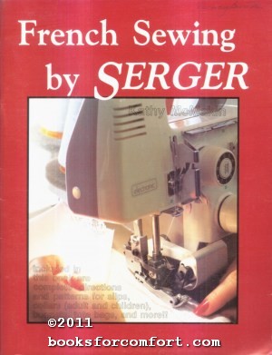 Seller image for French Sewing by Serger for sale by booksforcomfort