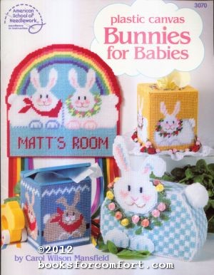 Seller image for Plastic Canvas Bunnies for Babies 3070 for sale by booksforcomfort