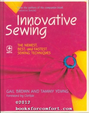 The Experts Book of Sewing Tips and Techniques: From the Sewing  Stars-Hundreds of Ways to Sew Better, Faster, Easier (Rodale Sewing Book):  Klaman, Stacey L., Kunkel, Karen, Fimbel, Barbara, Amig, Marya Kissinger