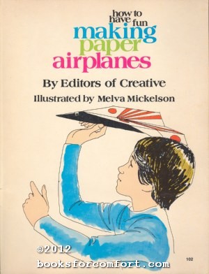 Immagine del venditore per How to Have Fun Making Paper Airplanes venduto da booksforcomfort