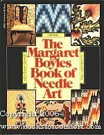 Immagine del venditore per The Margaret Boyles Book of Needle Art venduto da booksforcomfort